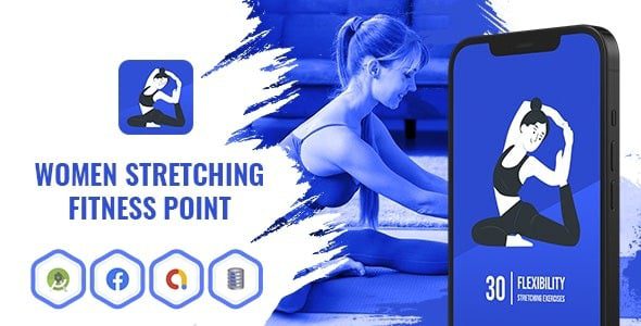 Women Stretching Fitness Point v1.0.0 Android App with Facebook and Google Ads