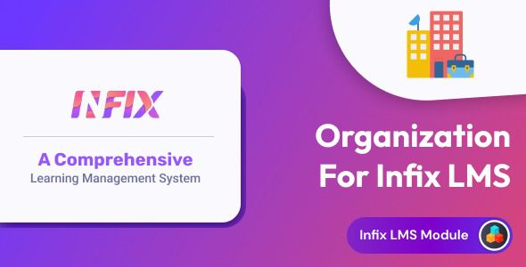 Organization add-on v2.1.0 Infix LMS Laravel Learning Management System