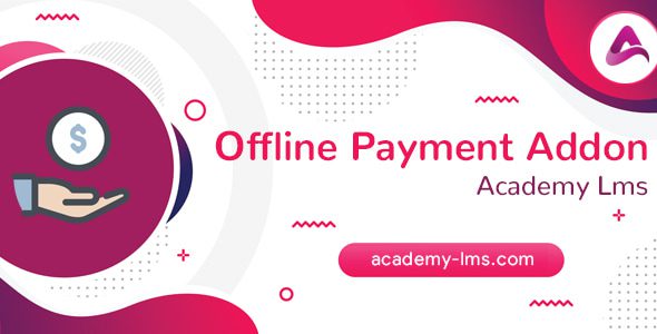 Academy LMS Offline Payment Addon下载
