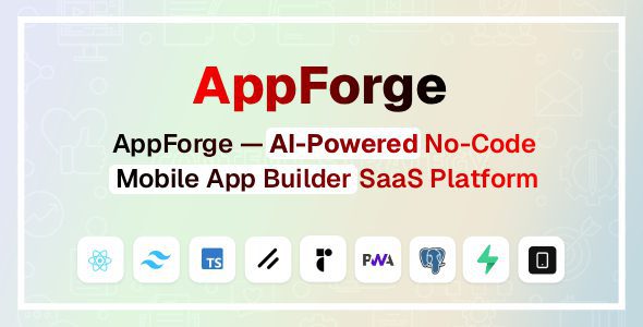 AppForgeAI 驱动的无代码移动应用构建 SaaS 平台源码 下载