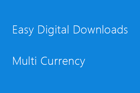 Easy Digital Downloads – Multi Currency插件下载