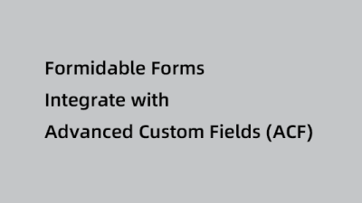 Formidable Forms Integrate with Advanced Custom Fields插件下载