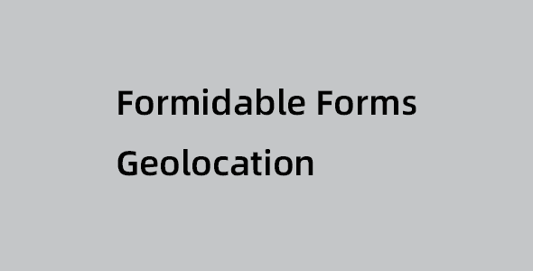 Formidable Forms Geolocation插件下载