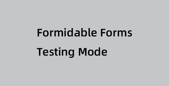 Formidable Forms Testing Mode插件下载